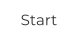 Start